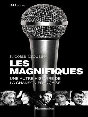 cover image of Les Magnifiques. Une autre histoire de la chanson française